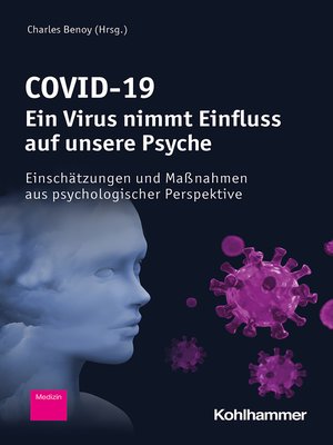 cover image of COVID-19--Ein Virus nimmt Einfluss auf unsere Psyche